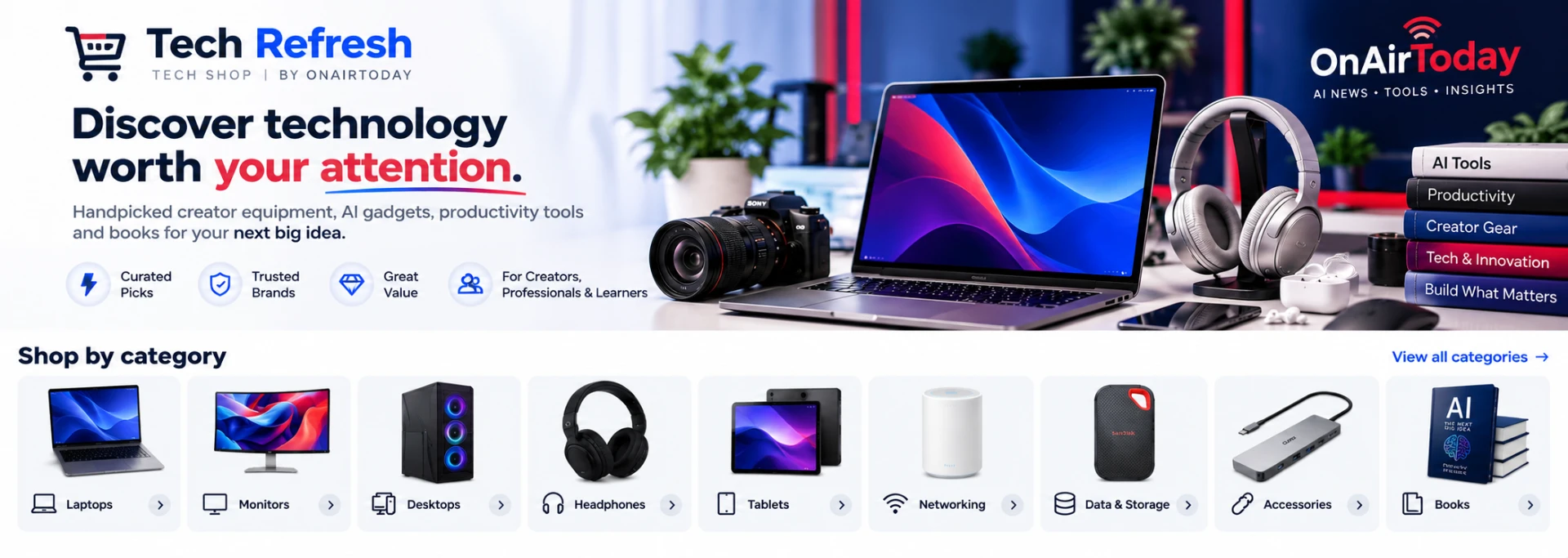 Tech Refresh by OnAirToday. Discover technology worth your attention: creator equipment, AI gadgets, productivity tools and books. Shop laptops, monitors, desktops, headphones, tablets, networking, storage, accessories and books.