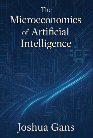 Official cover of The Microeconomics of Artificial Intelligence